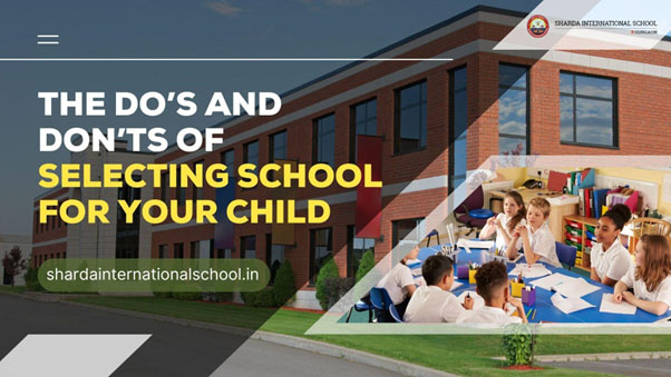 selecting school for your child